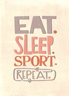 sport eat sleep